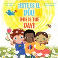 This is the Day! / Este es el da! (Bilingual)