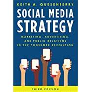 Social Media Strategy Marketing, Advertising, and Public Relations in the Consumer Revolution